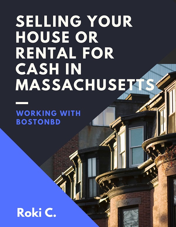 Selling your house or rental for cash in Massachusetts.