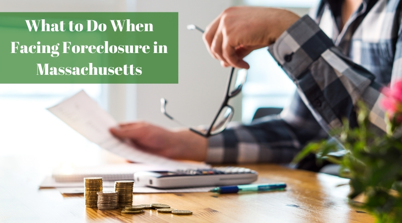 What to Do When Facing Foreclosure in Massachusetts